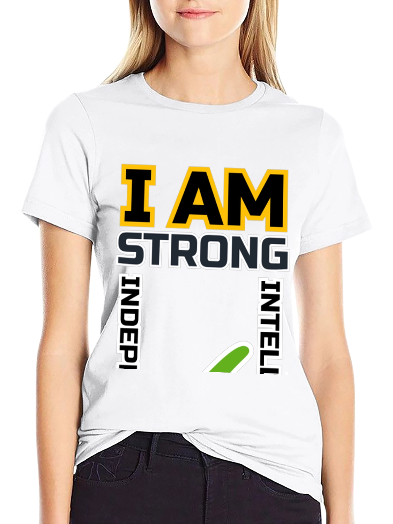 I AM Strong Independent Intelligent Black T-Shirt