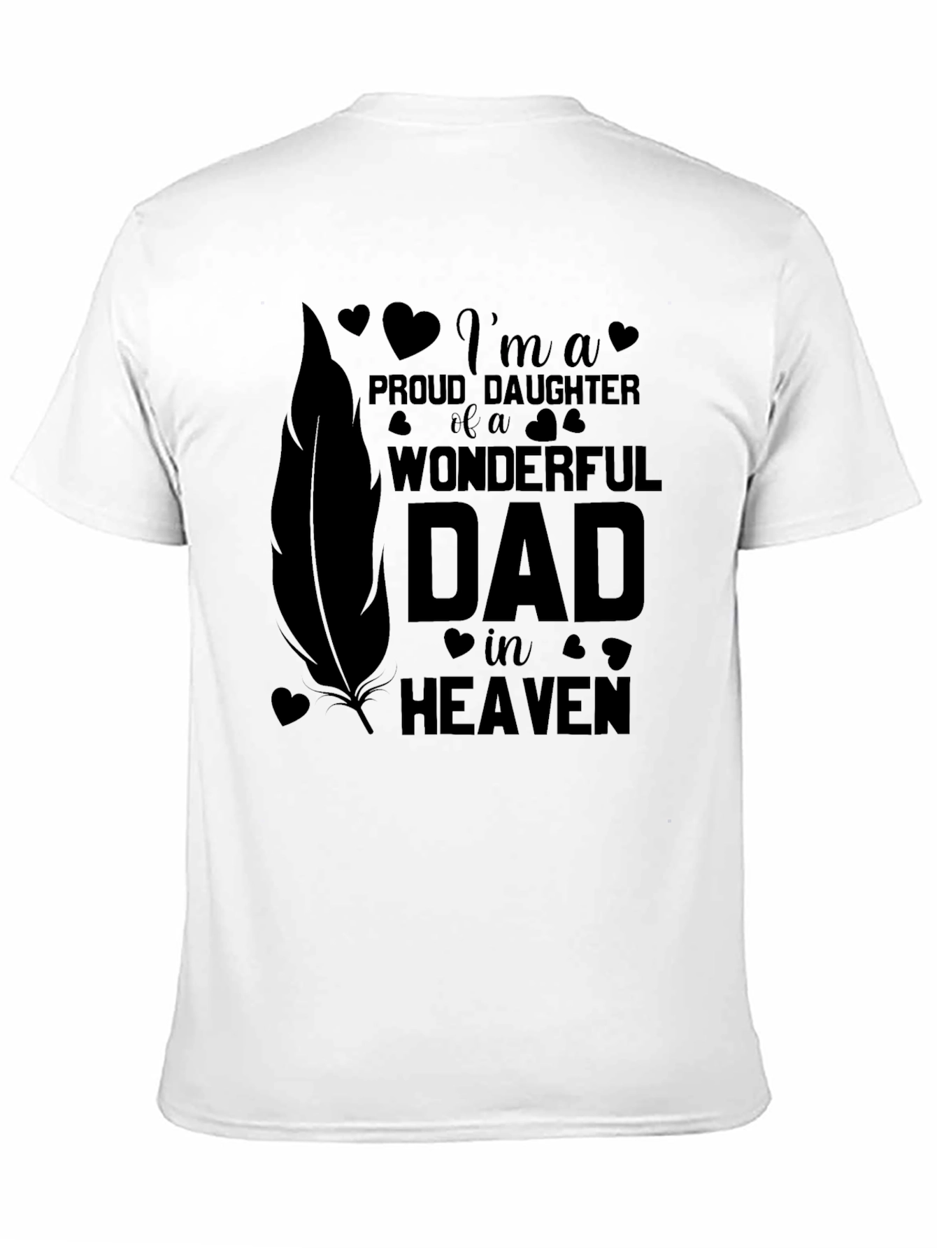 Proud Daughter Dad in Heaven T-Shirt