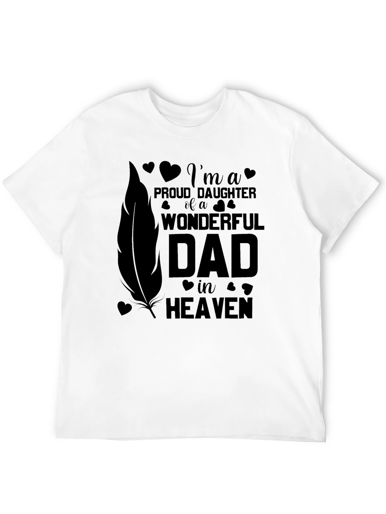 Proud Daughter Dad in Heaven T-Shirt