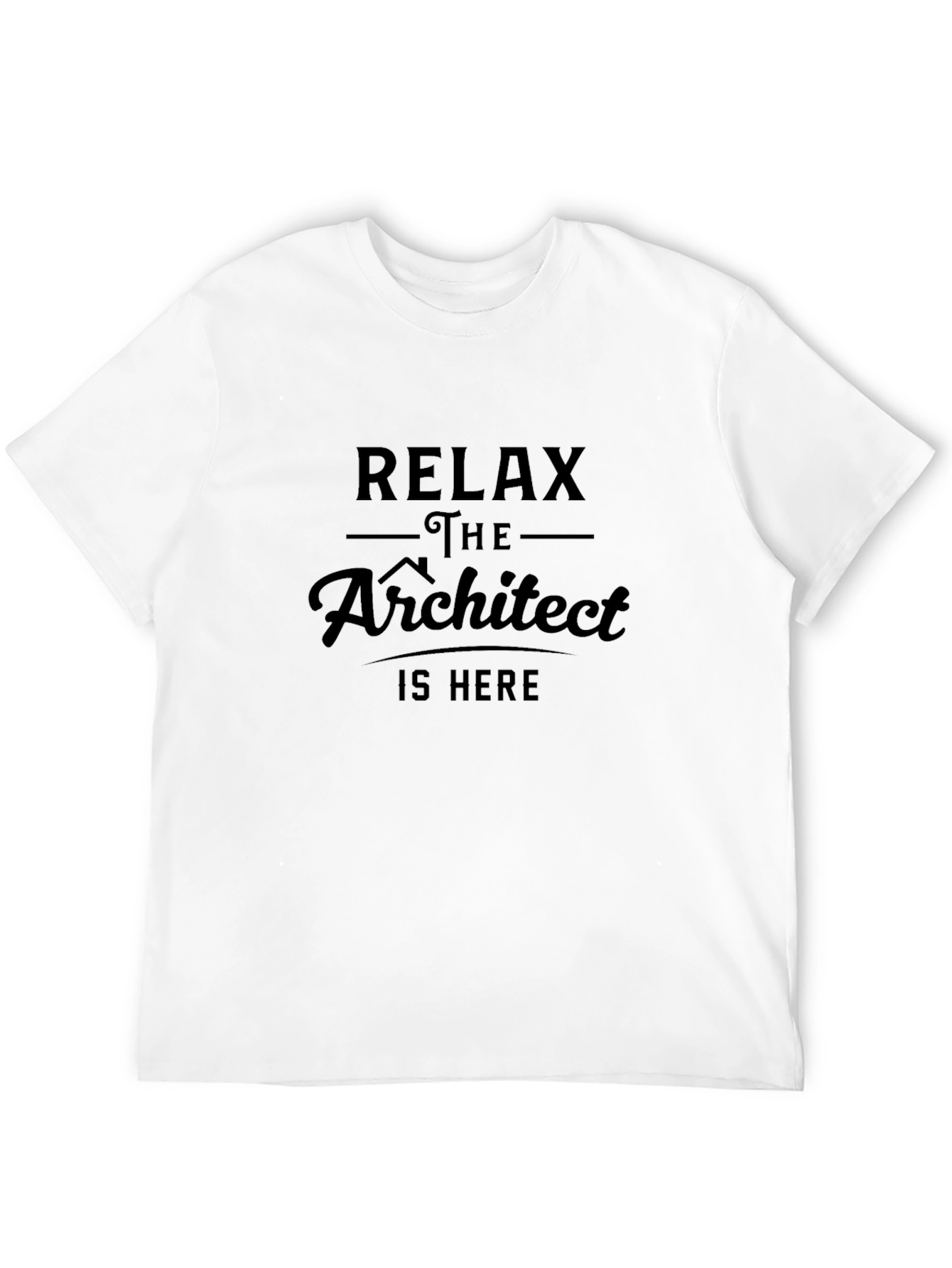 Relax Architect T-Shirt - Funny Design