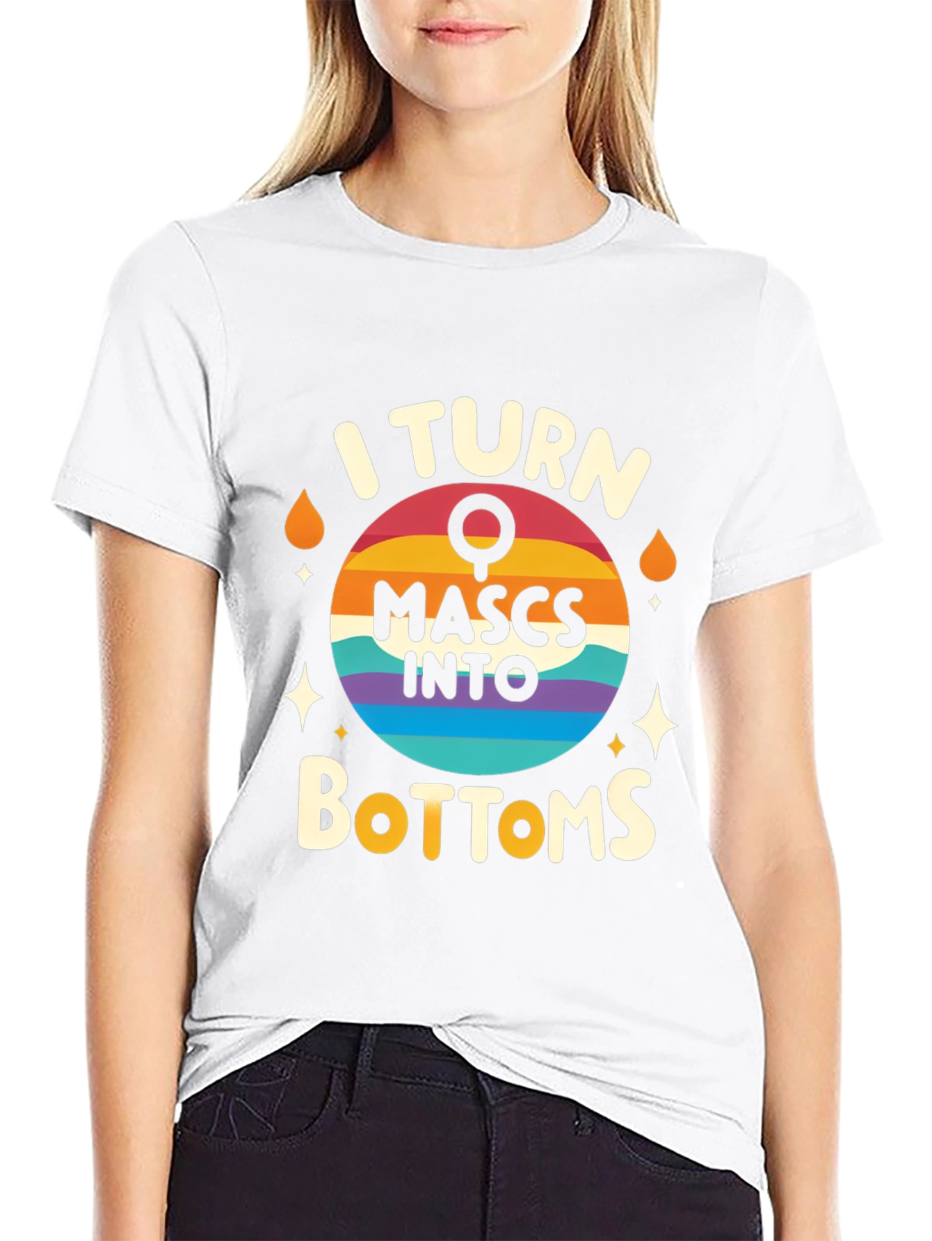I Turn Mascs Into Bottoms Graphic Tee