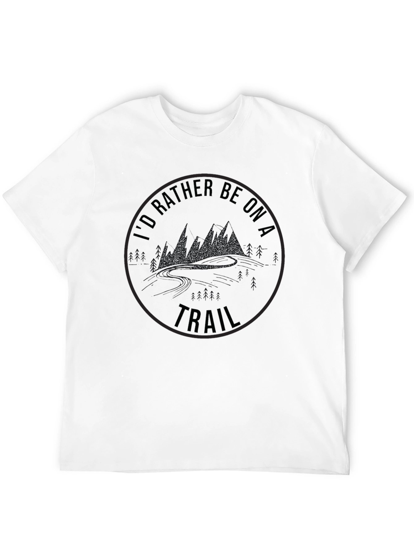 Id Rather Be On A Trail Black T-Shirt