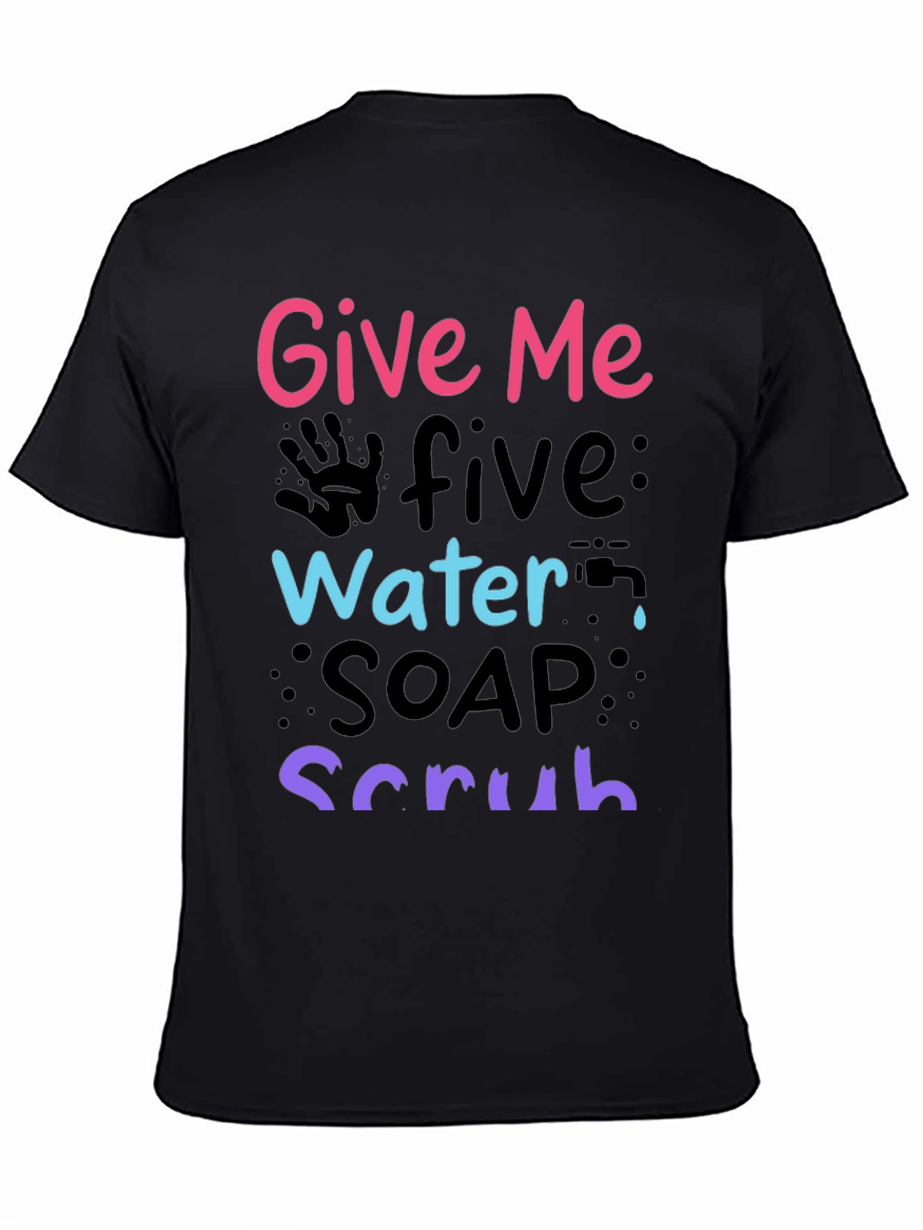 Give Me Five Wash Your Hands T-Shirt