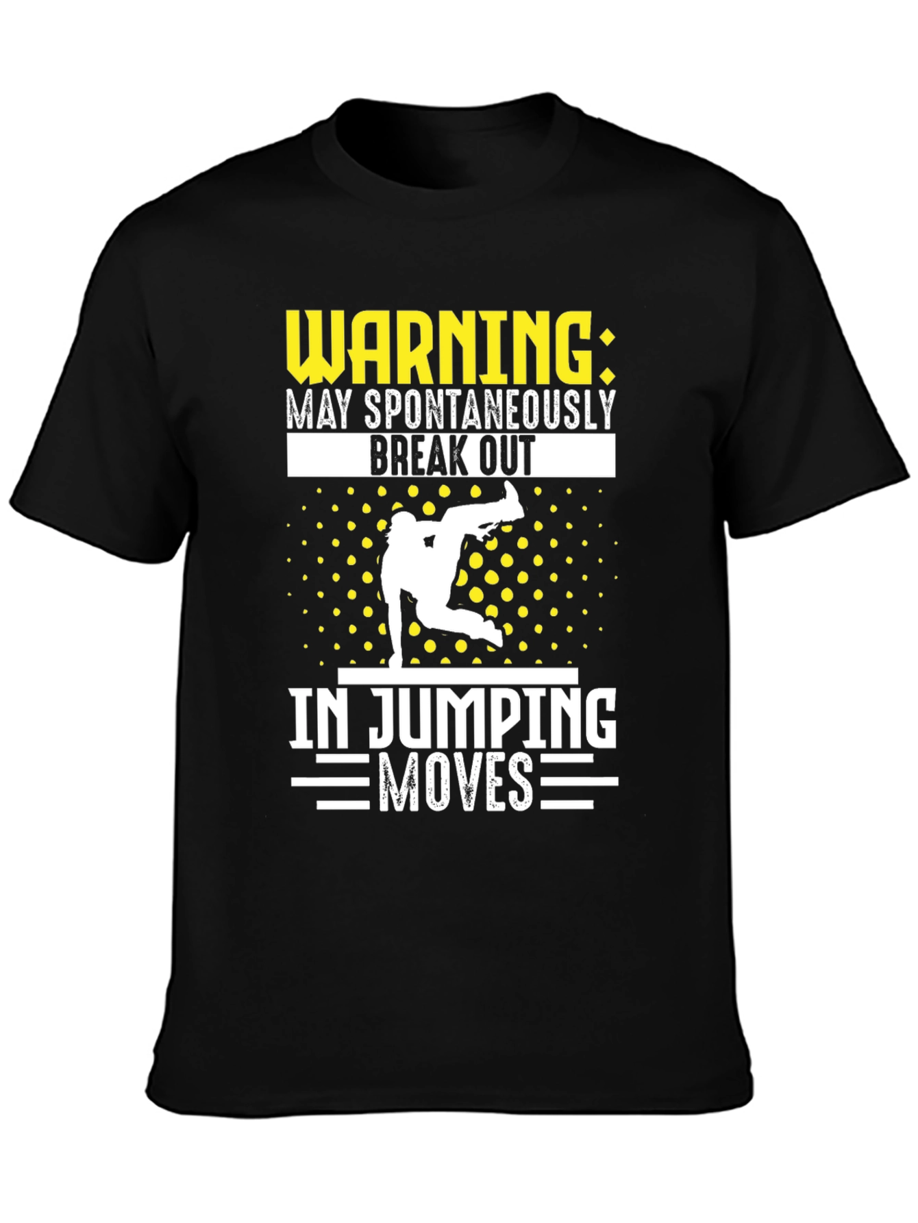 Warning Jumping Moves T-Shirt