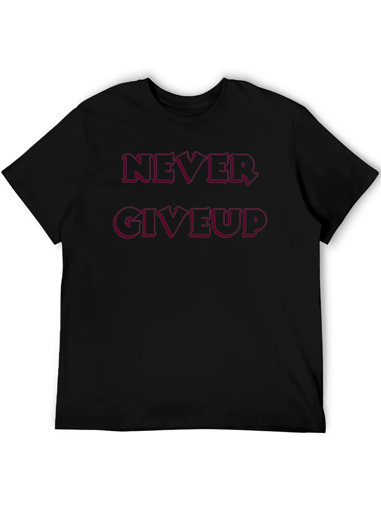 Never Give Up Graphic Tee - Motivational T-Shirt