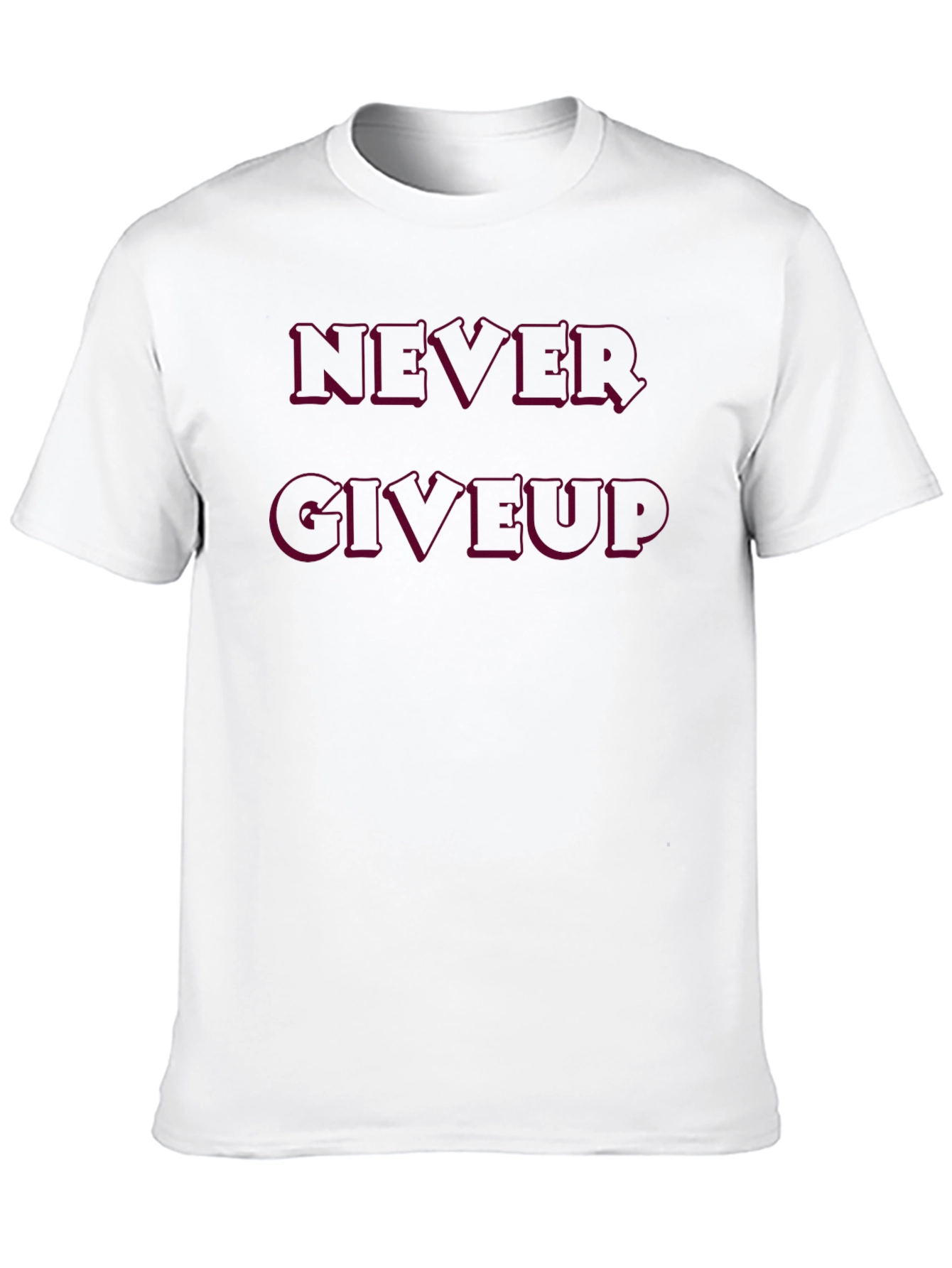 Never Give Up Graphic Tee - Motivational T-Shirt