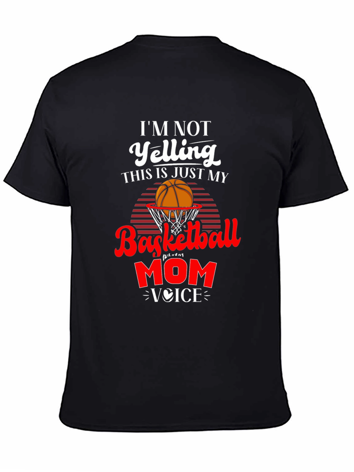 Basketball Mom Voice T-Shirt - Funny Graphic Tee