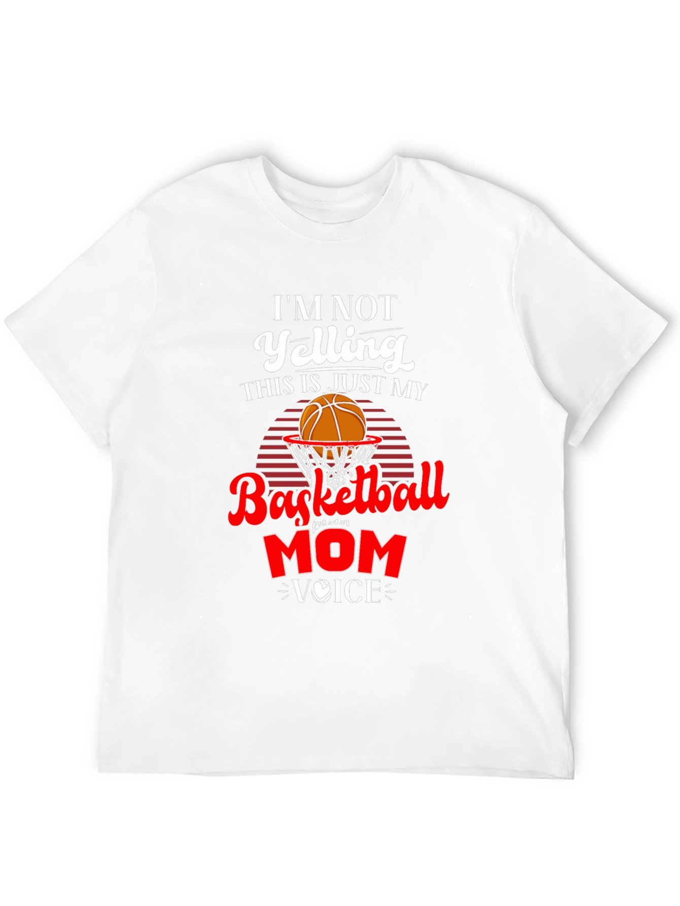 Basketball Mom Voice T-Shirt - Funny Graphic Tee