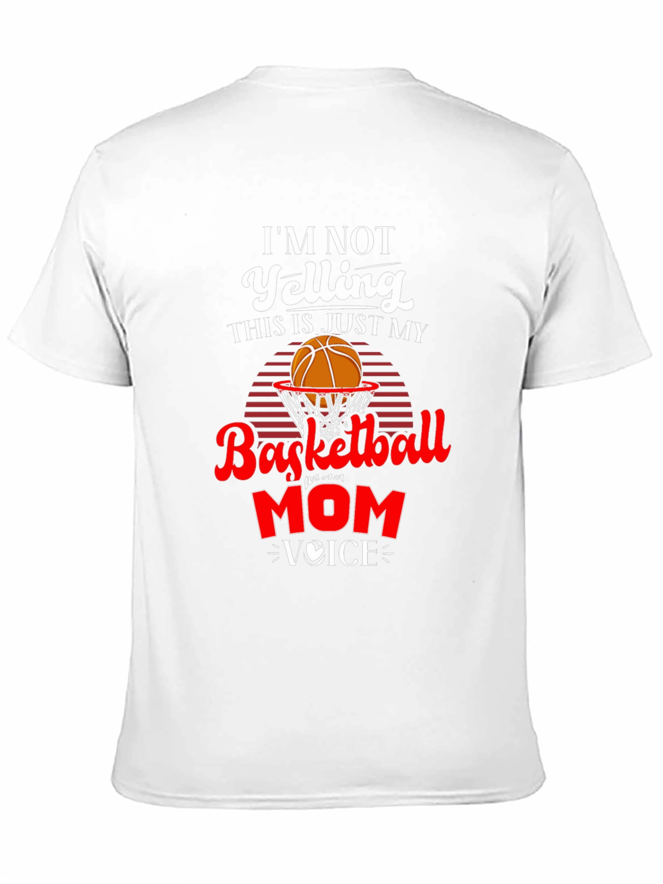 Basketball Mom Voice T-Shirt - Funny Graphic Tee