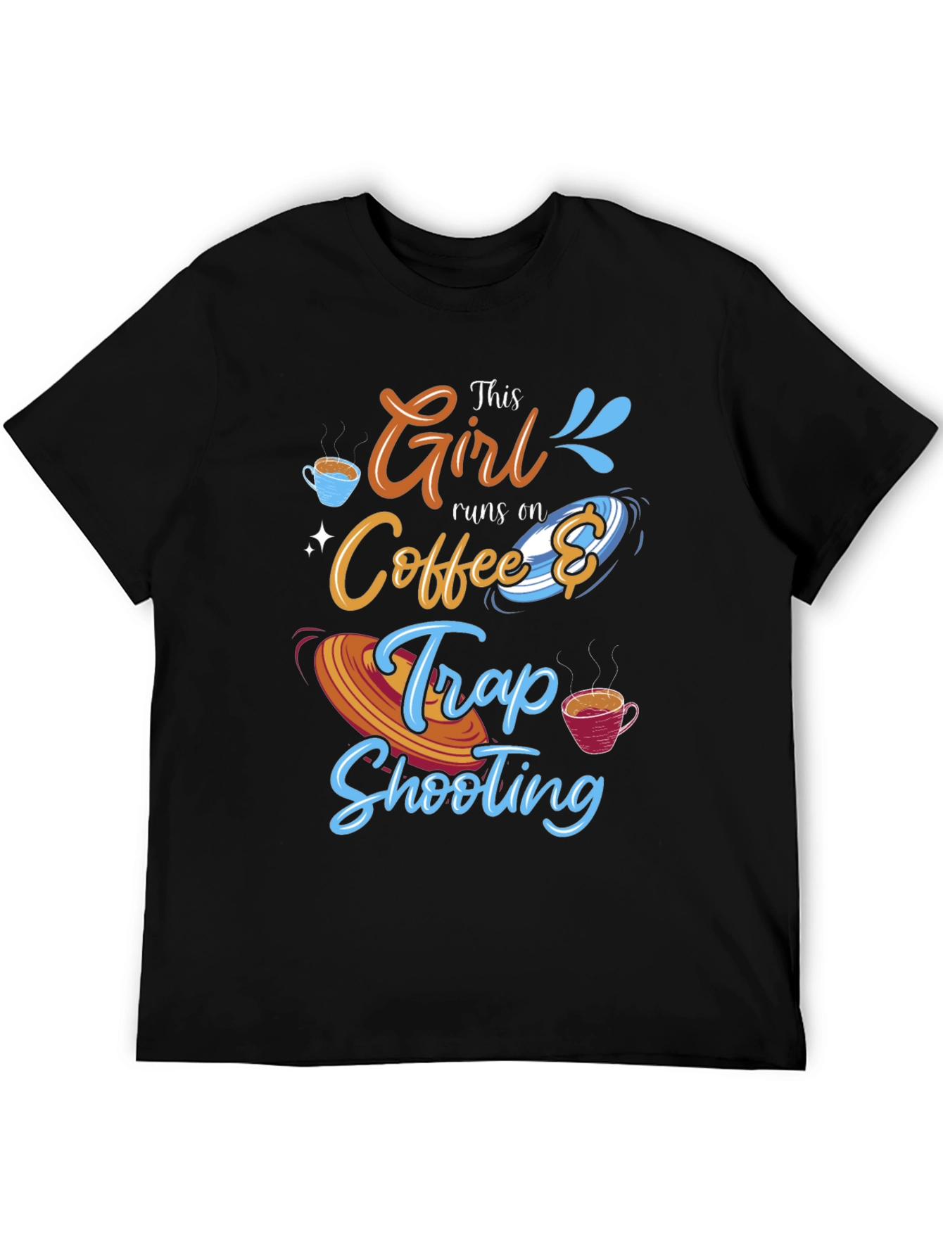 This Girl Runs on Coffee and Trap Shooting T-Shirt