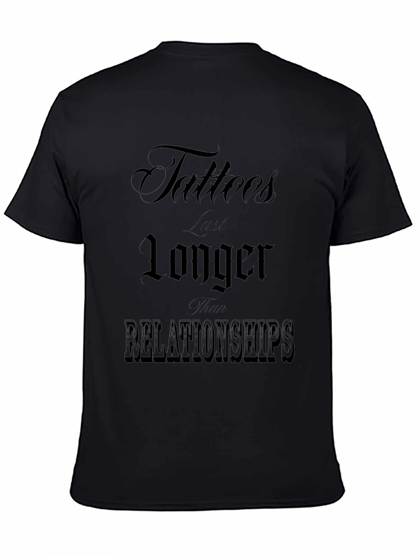 Tattoos Last Longer Graphic Tee - Black
