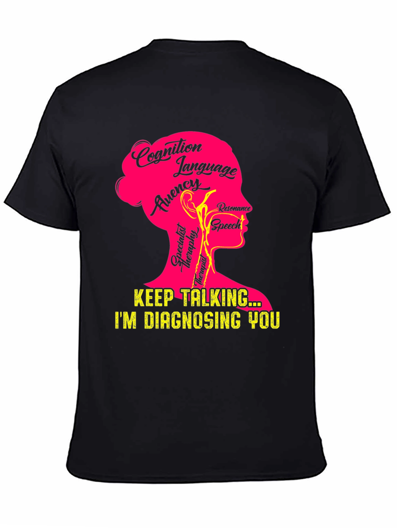 Keep Talking Im Diagnosing You T-Shirt