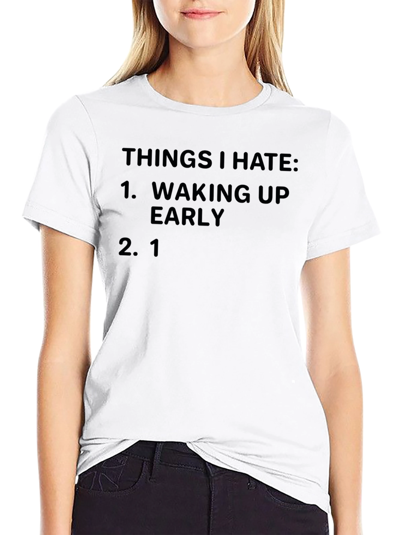 Things I Hate T-Shirt