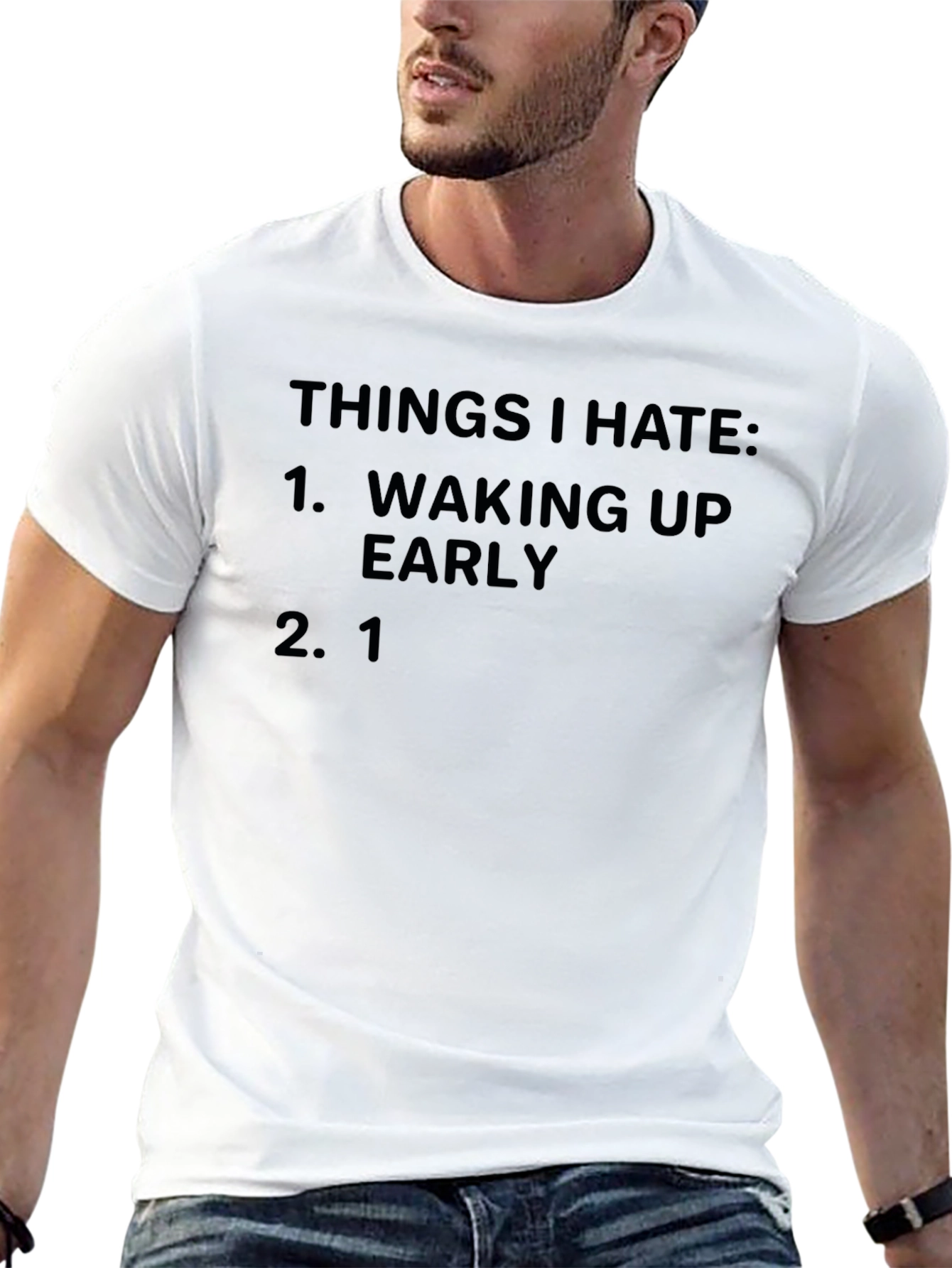 Things I Hate T-Shirt