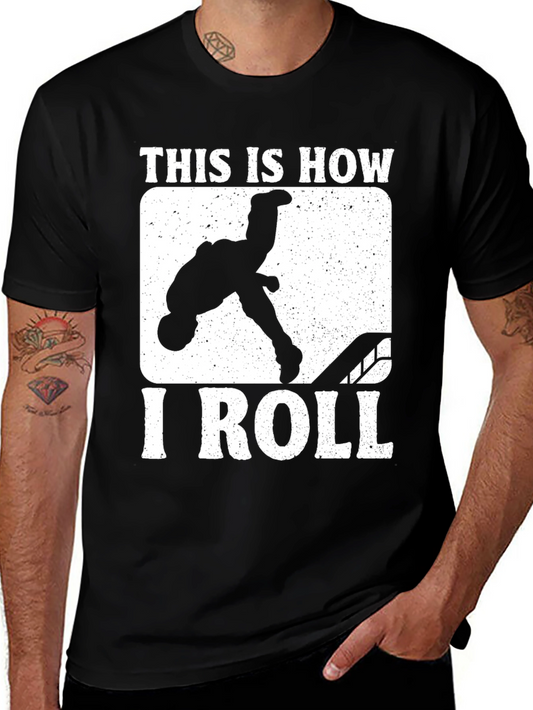 This is How I Roll T-Shirt Black