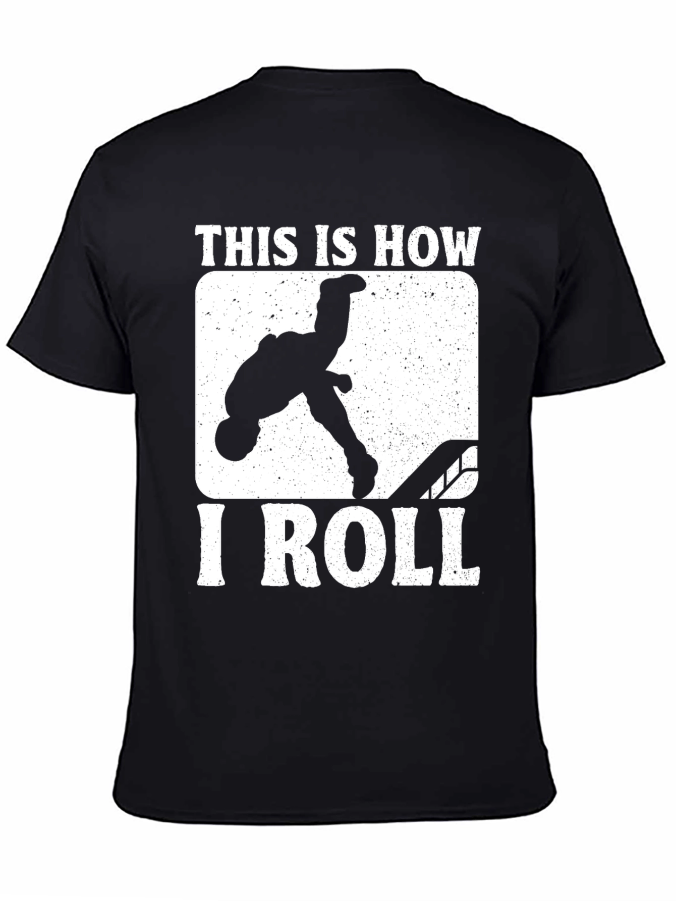 This is How I Roll T-Shirt Black