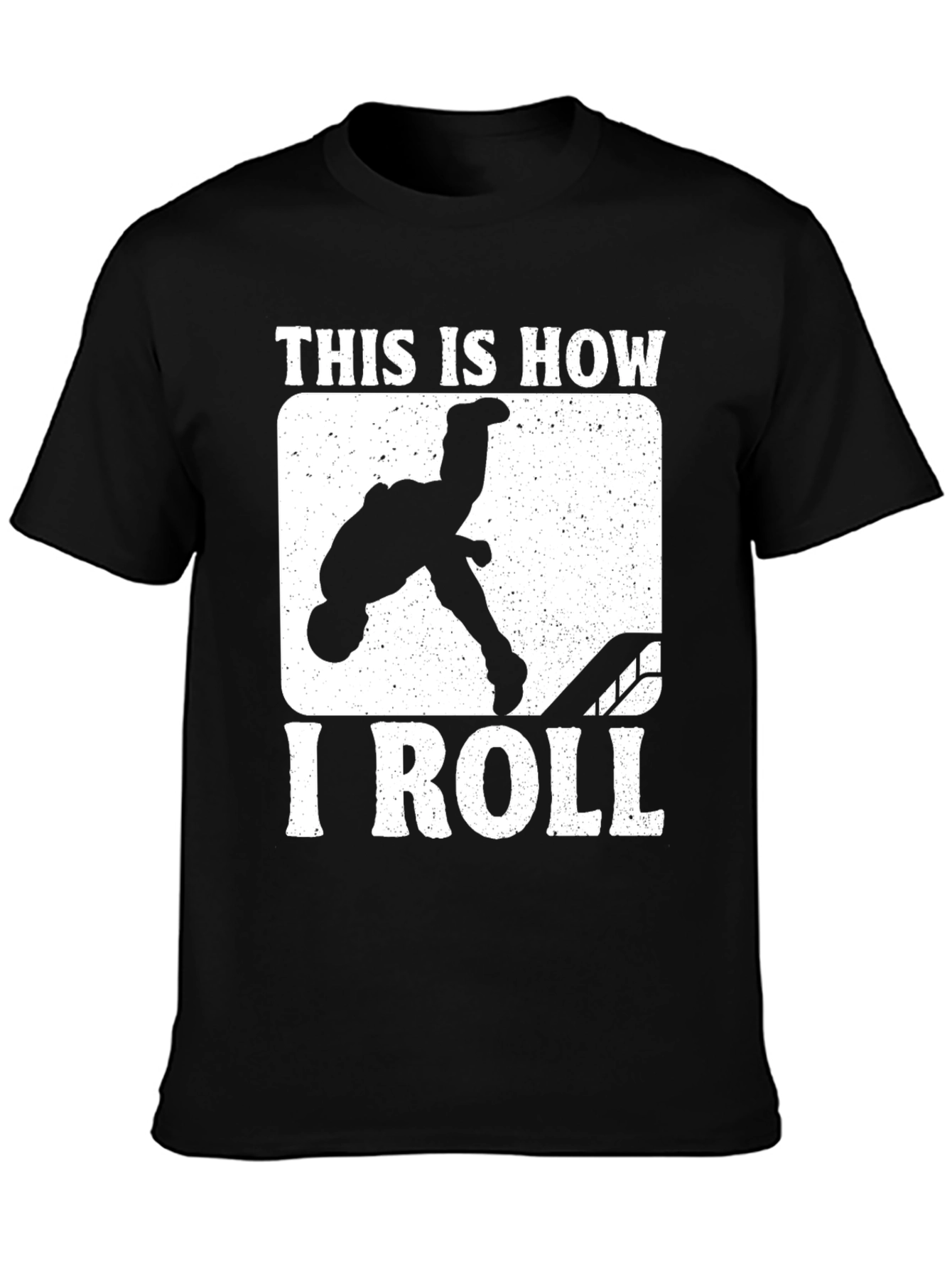 This is How I Roll T-Shirt Black