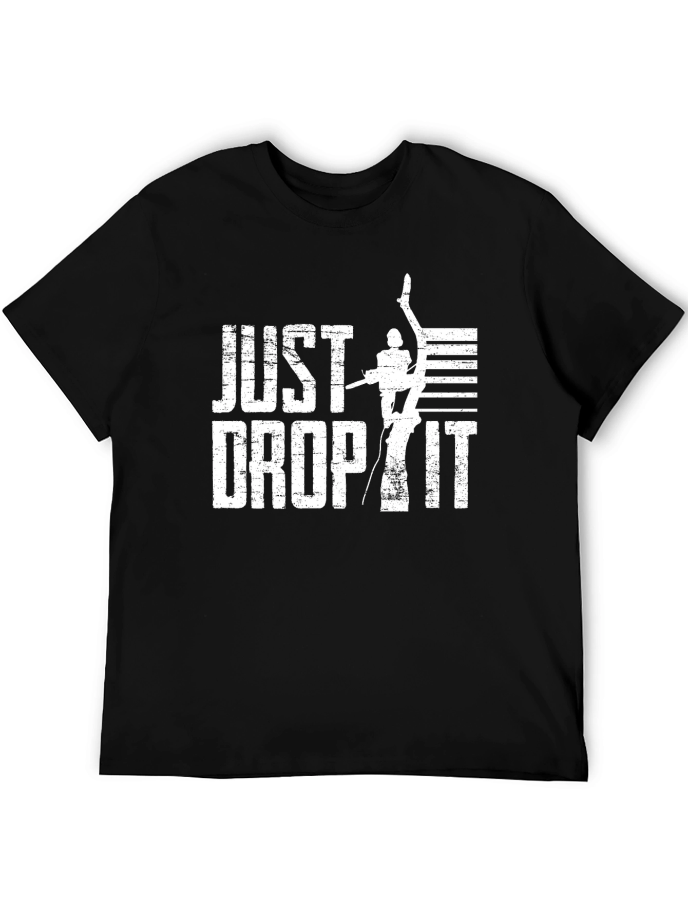 Just Drop It Black T-Shirt