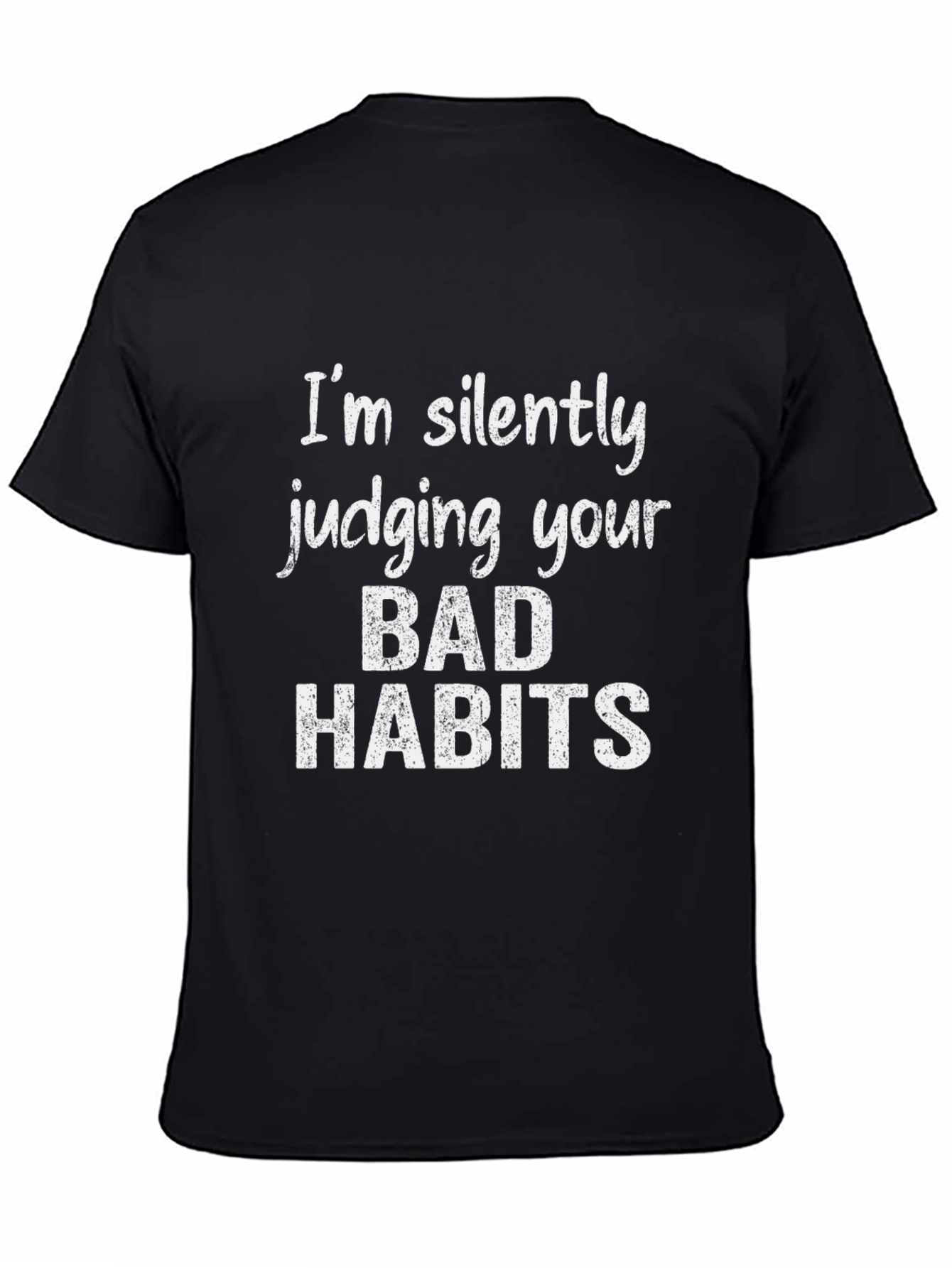 Silently Judging Bad Habits T-Shirt - Funny Graphic Tee