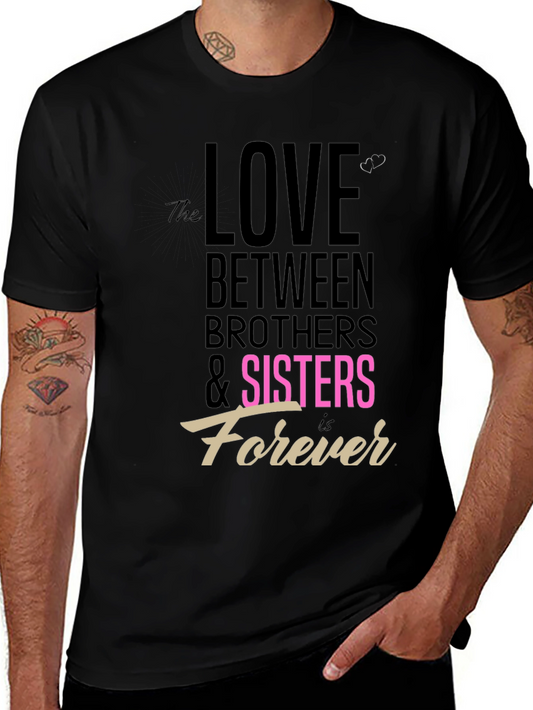 Love Between Brothers & Sisters T-Shirt
