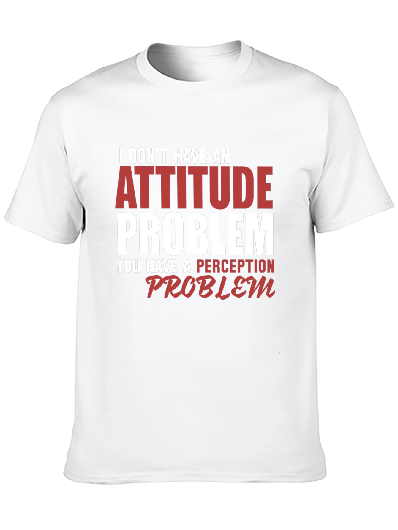 Attitude Problem Graphic Tee - Funny Slogan T-Shirt