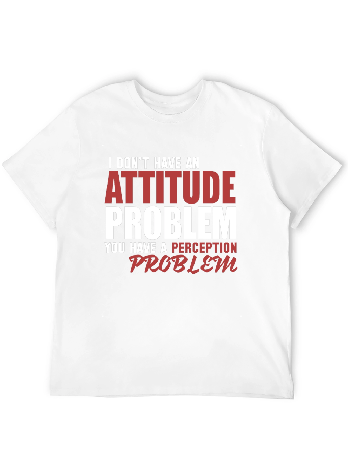 Attitude Problem Graphic Tee - Funny Slogan T-Shirt