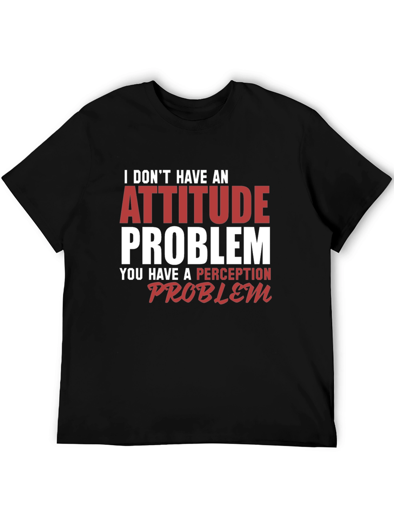 Attitude Problem Graphic Tee - Funny Slogan T-Shirt