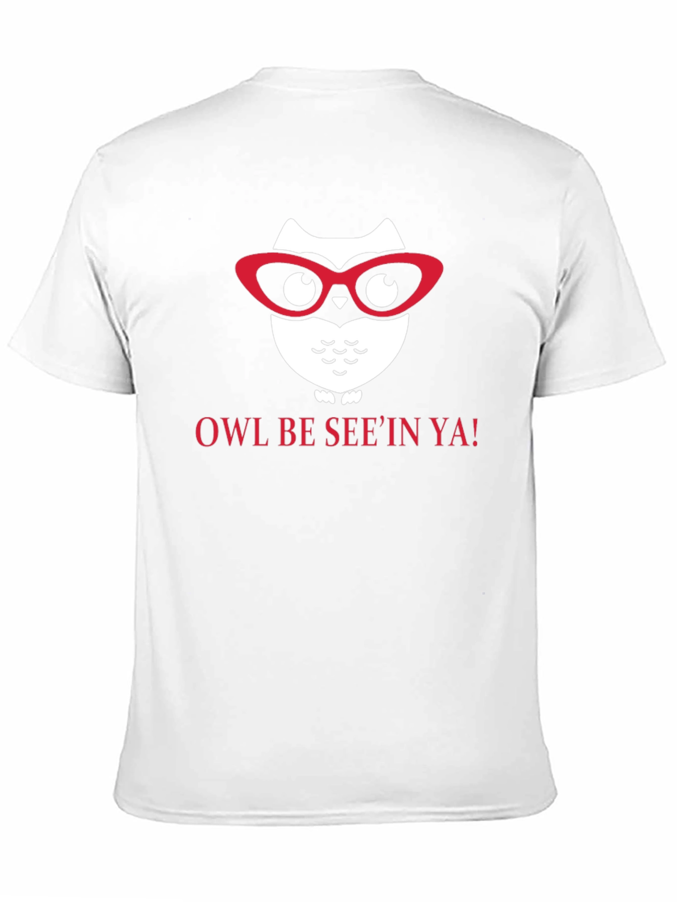 Owl Be Seein Ya Graphic T-Shirt