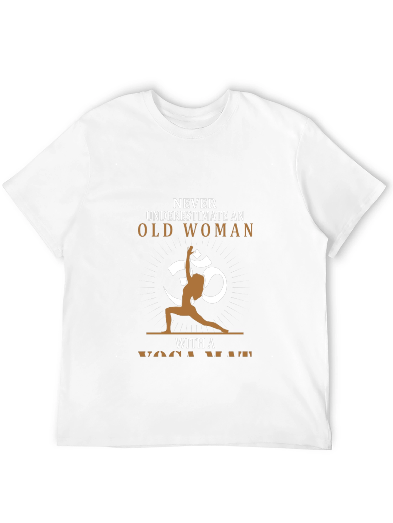 Never Underestimate Old Woman Yoga T-Shirt