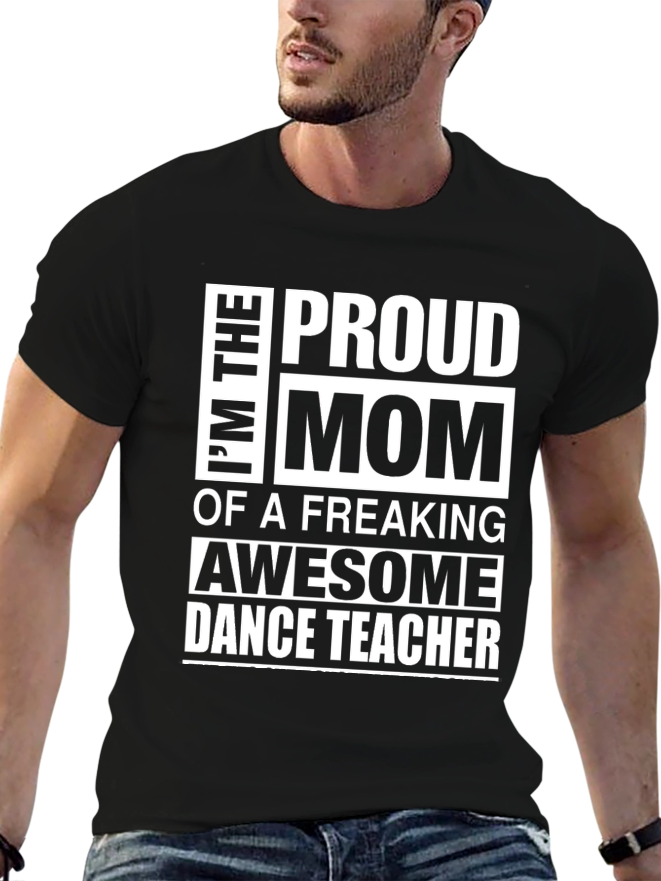 Proud Mom of a Dance Teacher Graphic Tee