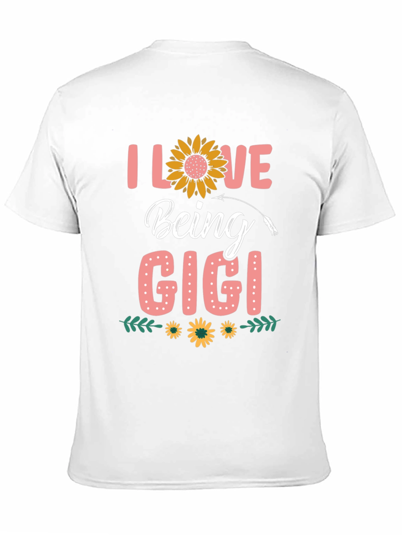 I Love Being Gigi T-Shirt Sunflower Design