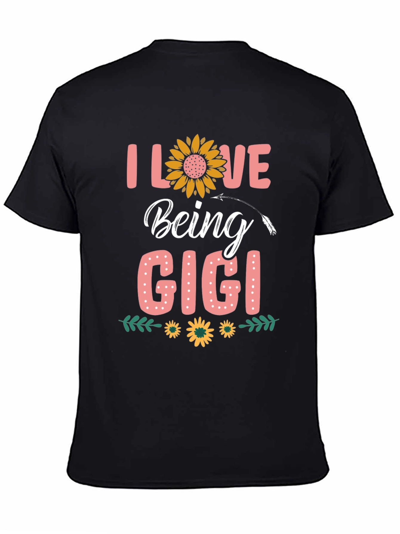 I Love Being Gigi T-Shirt Sunflower Design