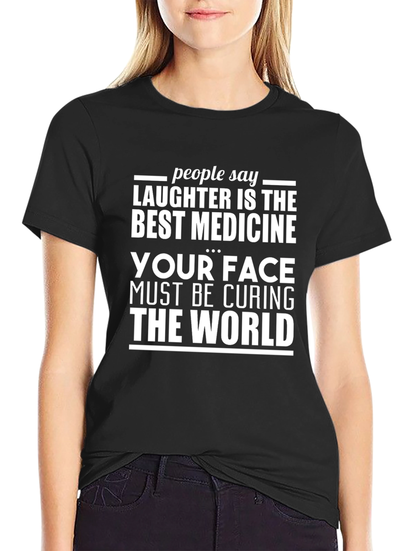 Humorous T-Shirt: Laughter is the Best Medicine