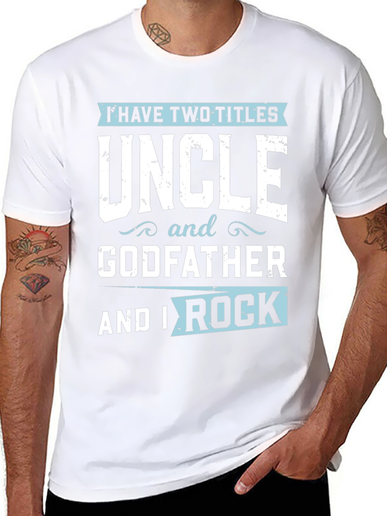 Uncle & Godfather T-Shirt - I Have Two Titles