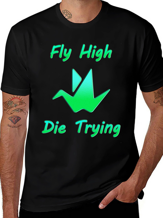Fly High Die Trying Graphic Tee