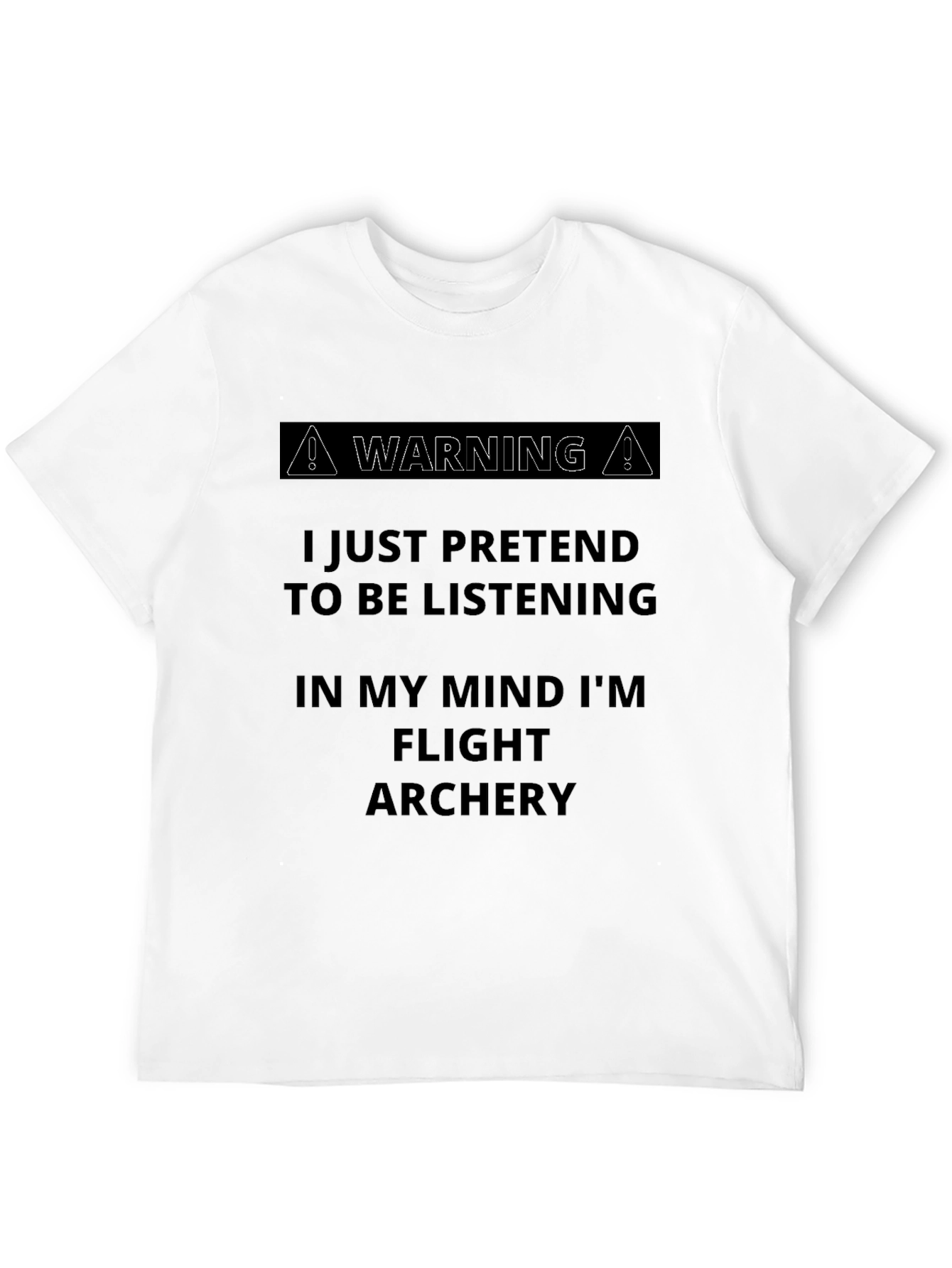 Flight Archery Funny Warning T-Shirt
