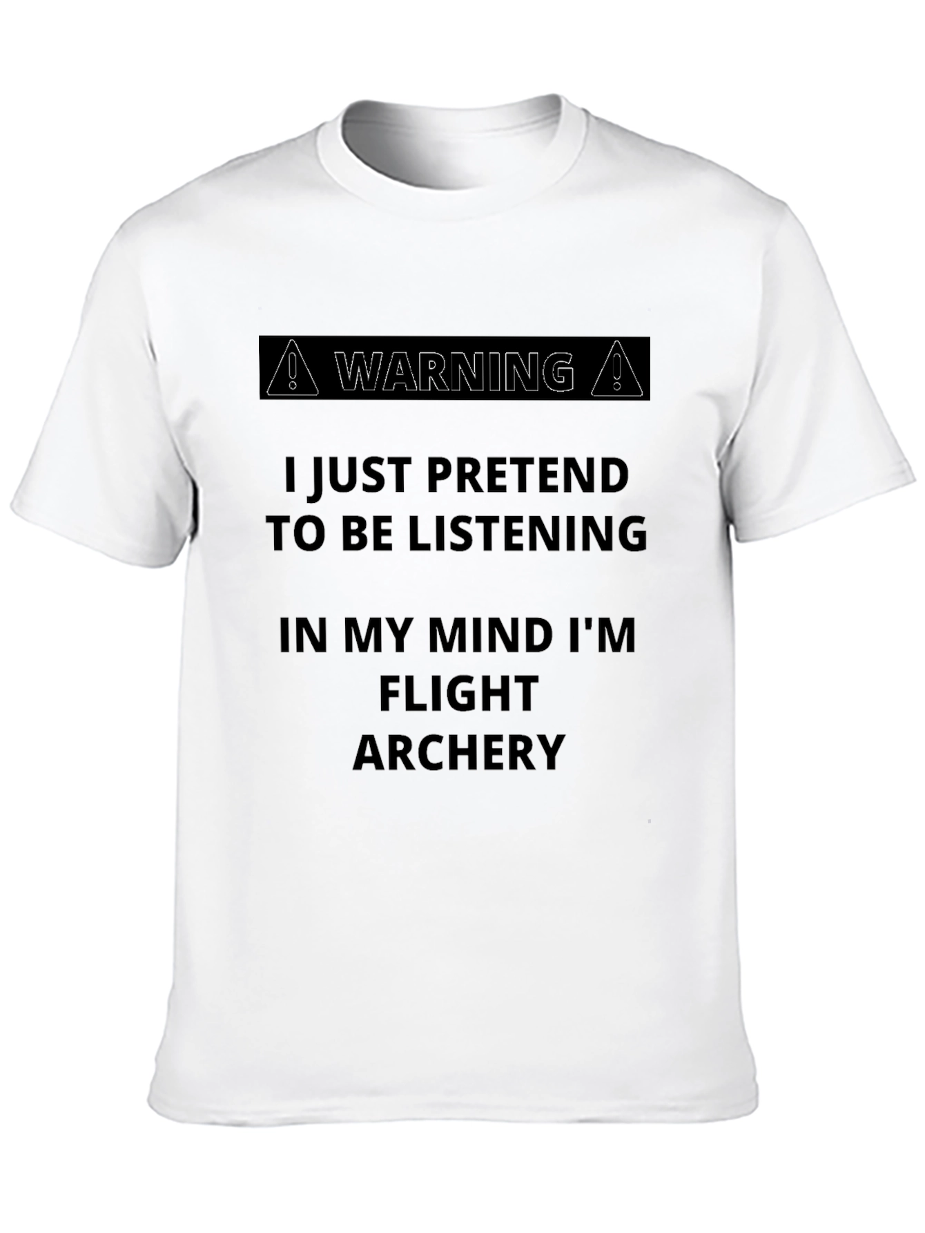 Flight Archery Funny Warning T-Shirt