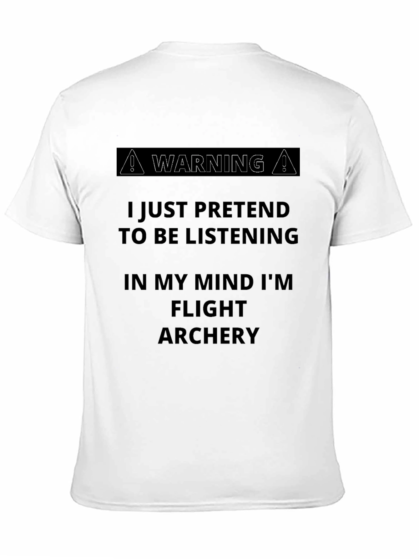 Flight Archery Funny Warning T-Shirt