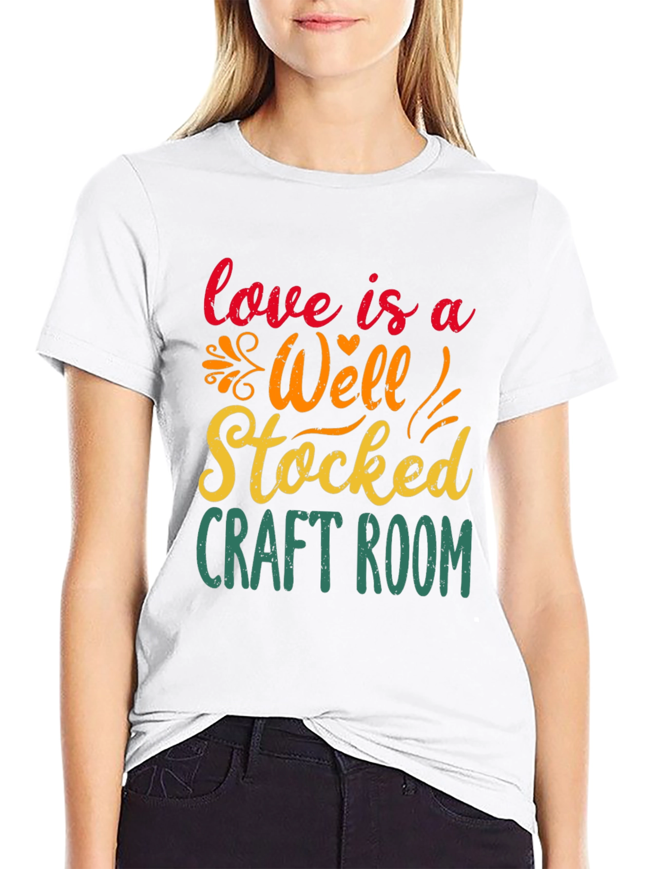Craft Room T-Shirt: Love Is A Well-Stocked Room
