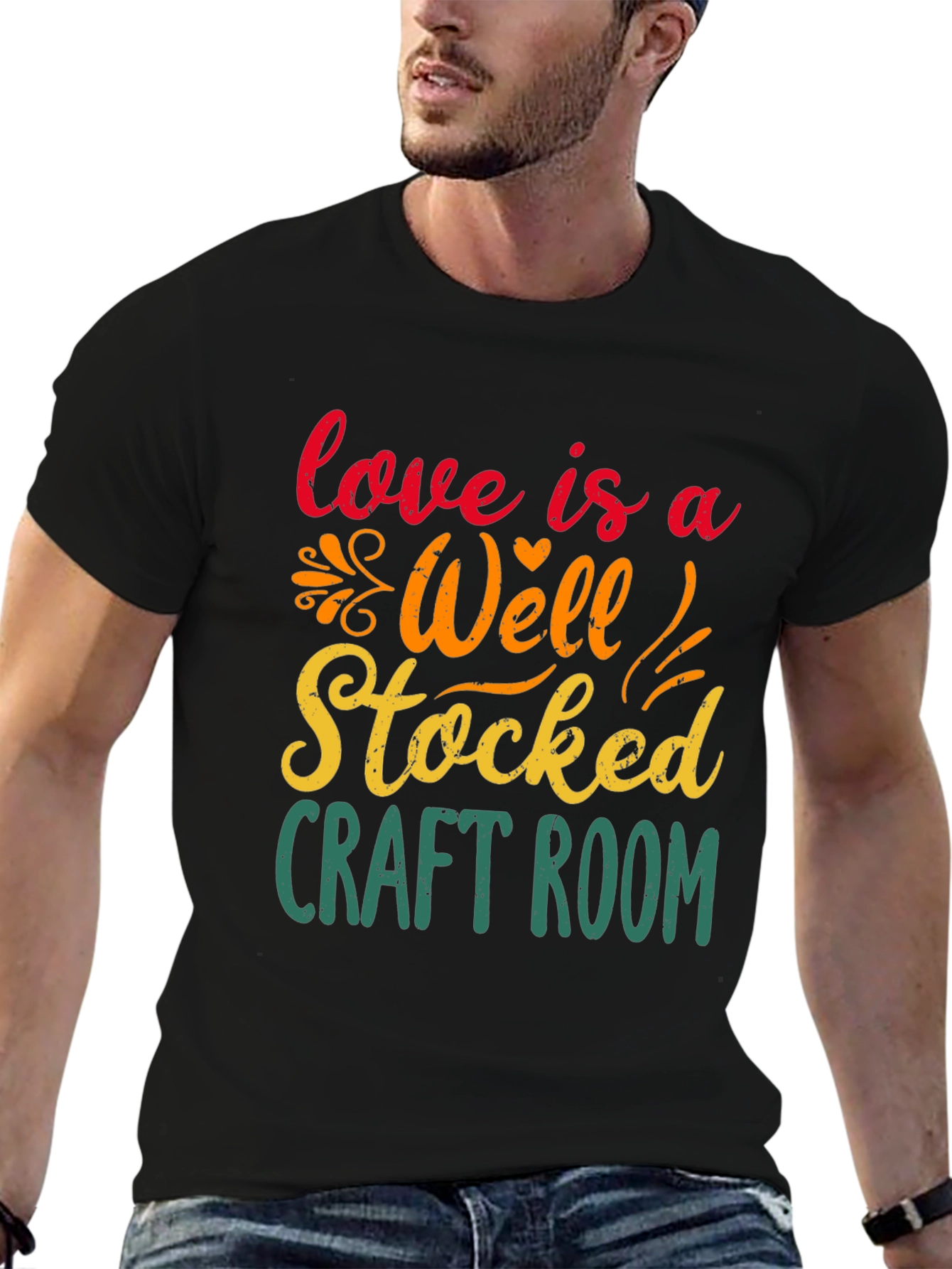 Craft Room T-Shirt: Love Is A Well-Stocked Room
