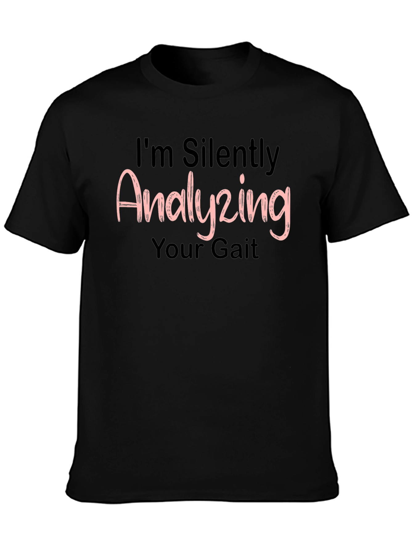 Analyzing Your Gait T-Shirt - Funny Novelty Tee