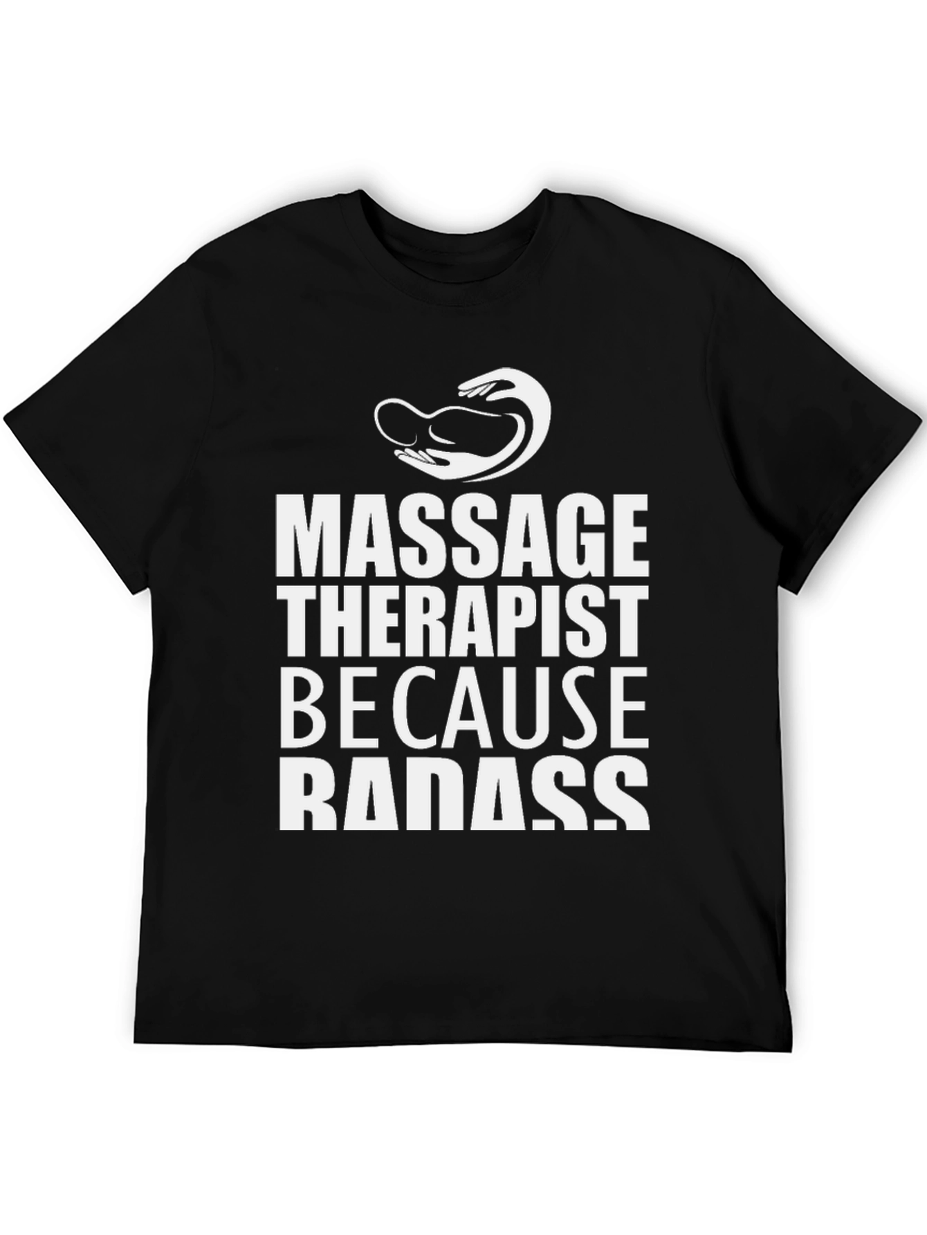 Massage Therapist Badass Graphic T-Shirt