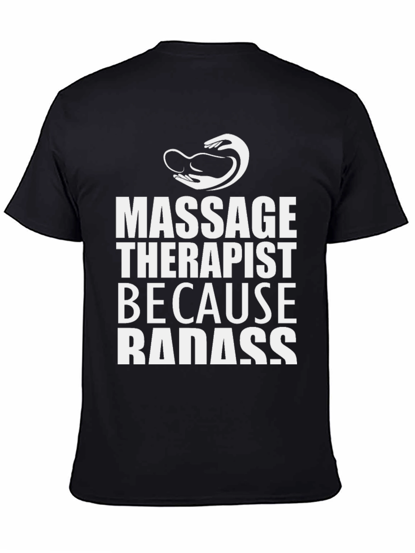 Massage Therapist Badass Graphic T-Shirt