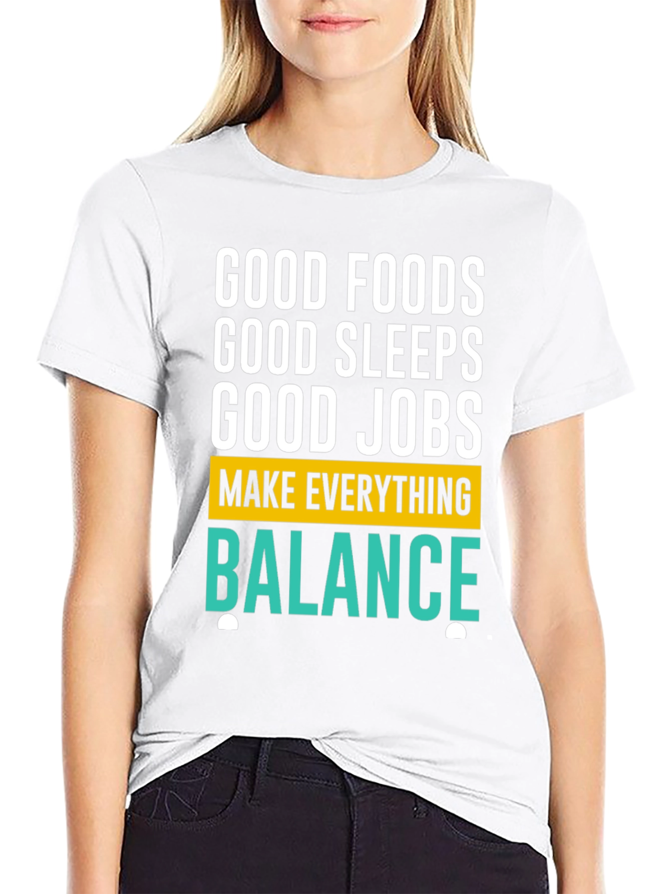 Balance T-Shirt: Good Foods Sleep Jobs