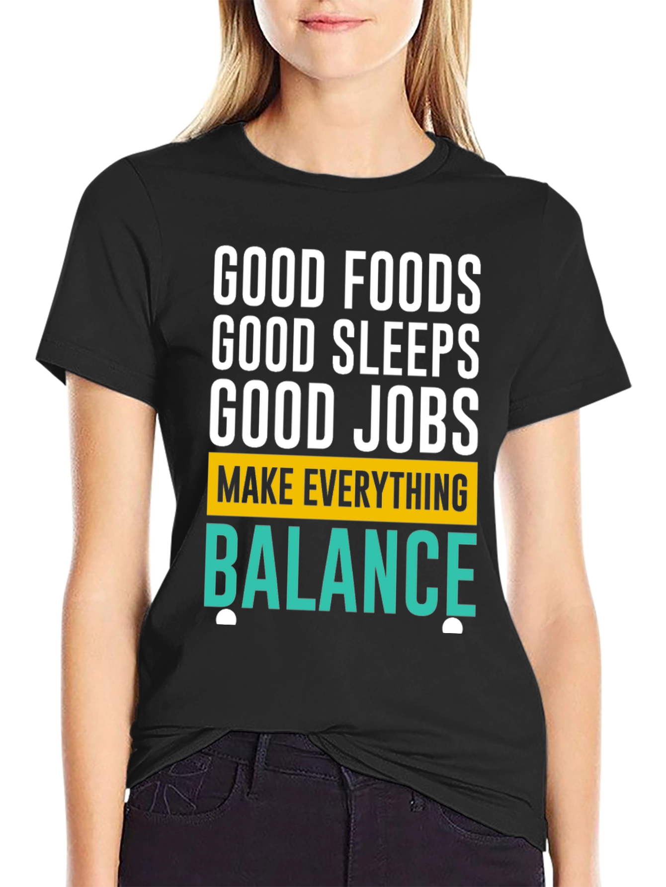 Balance T-Shirt: Good Foods Sleep Jobs