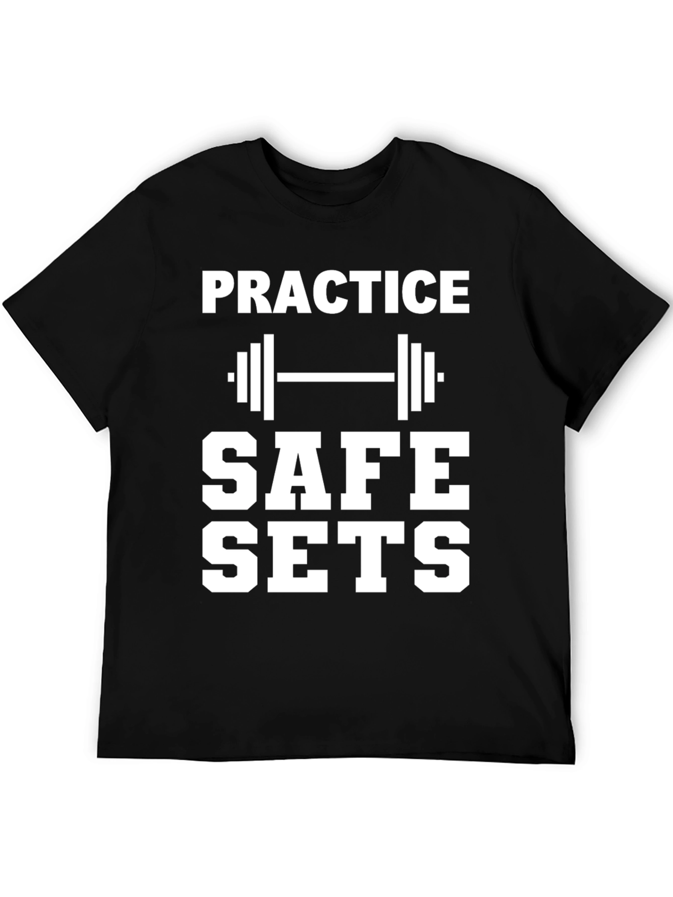 Practice Safe Sets Graphic T-Shirt