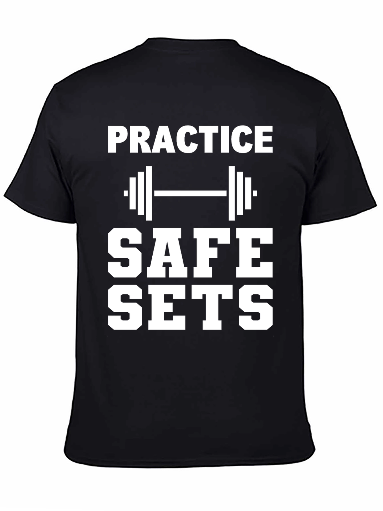 Practice Safe Sets Graphic T-Shirt