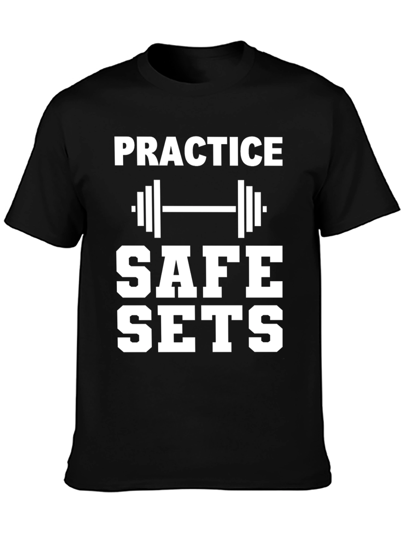 Practice Safe Sets Graphic T-Shirt