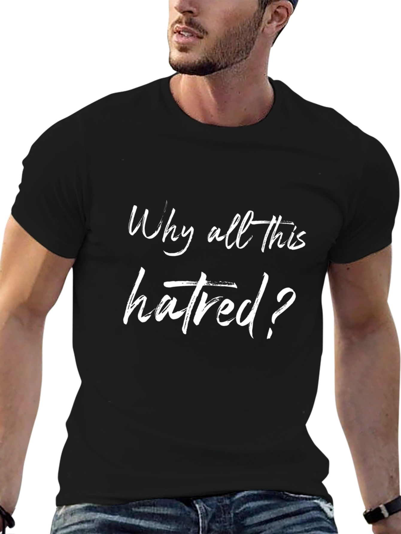 Why All This Hatred? Graphic Tee - Black