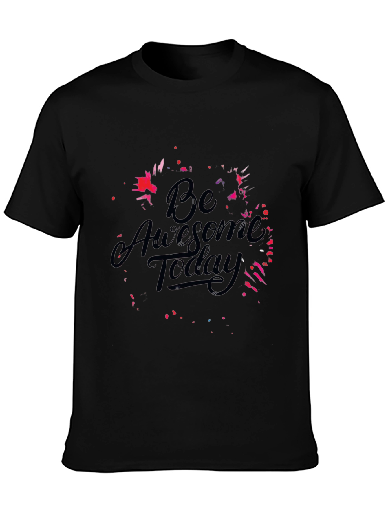 Be Awesome Today Black T-Shirt - Motivational Graphic Tee